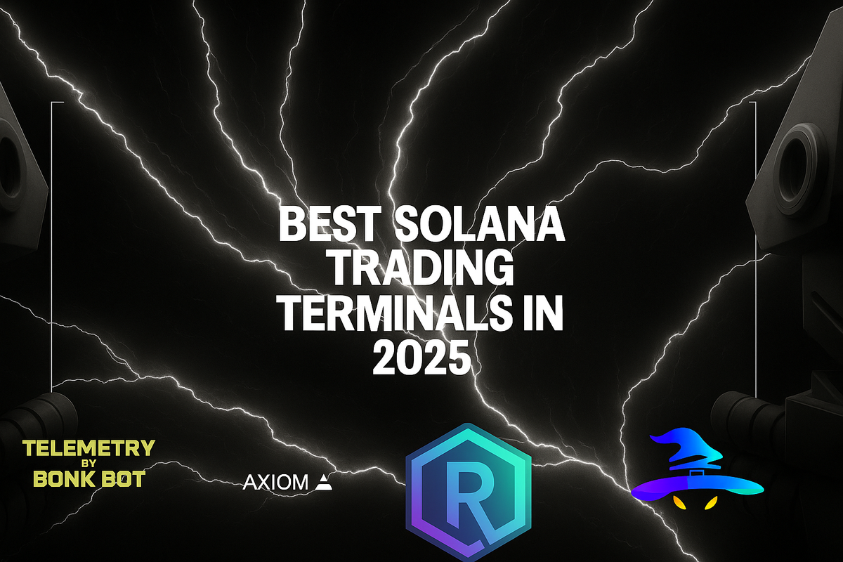 Best Solana Trading Terminals 2025: Axiom Exchange, Telemetry by BONKbot and more