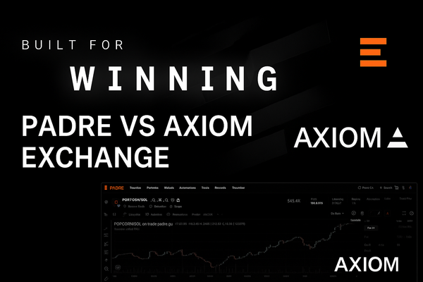 Padre vs. Axiom Exchange: A Comprehensive Comparison for Crypto Traders